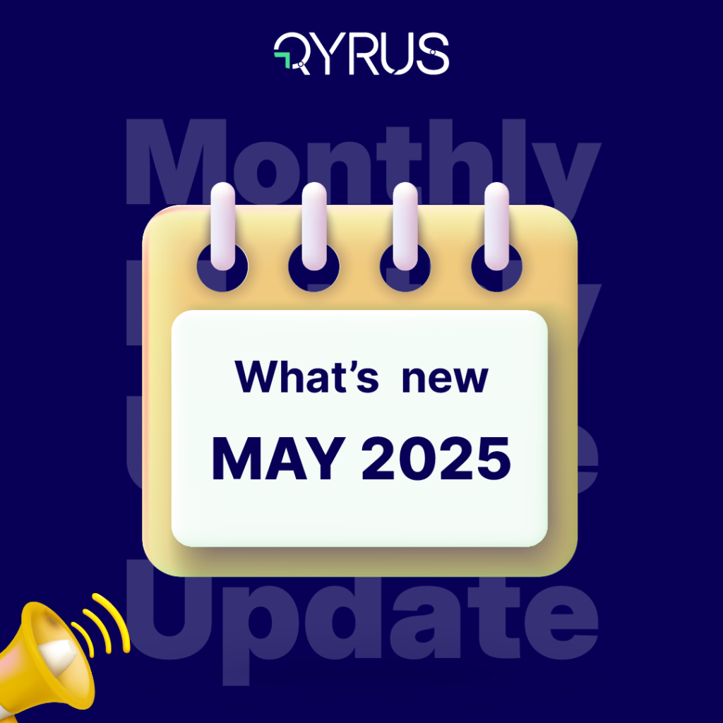 Qyrus Product Update May
